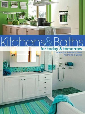 cover image of Kitchens & Baths for Today & Tomorrow